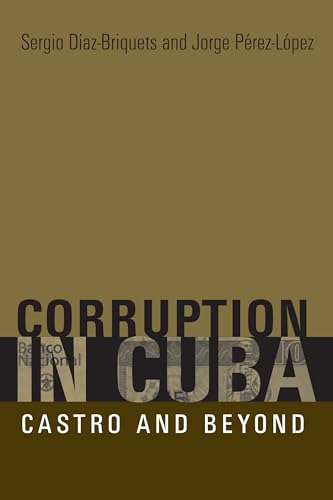 9780292714823: Corruption in Cuba: Castro and Beyond