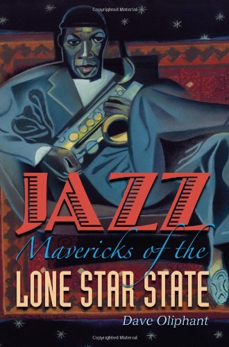 Beispielbild fr Jazz Mavericks of the Lone Star State zum Verkauf von Better World Books
