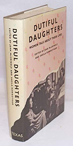 9780292715189: Dutiful daughters: Women talk about their lives