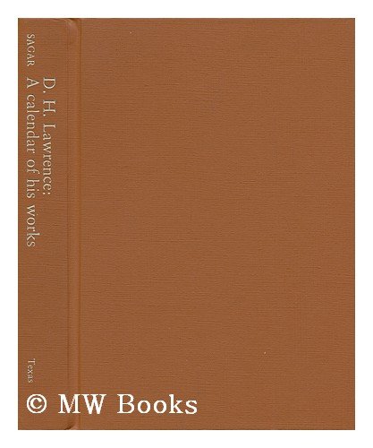 D.H. Lawrence: A Calendar of His Works With Checklist of the Manuscripts of D.H. Lawrence By Lind...