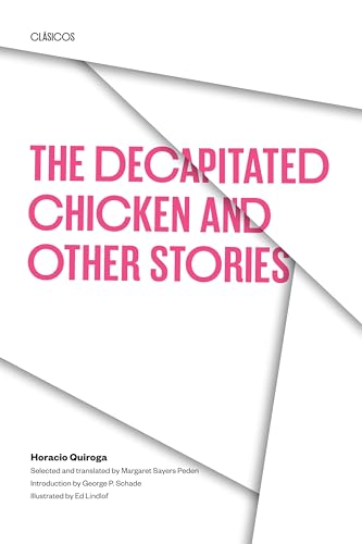 Beispielbild fr The Decapitated Chicken and Other Stories (Texas Pan American Series) zum Verkauf von WorldofBooks