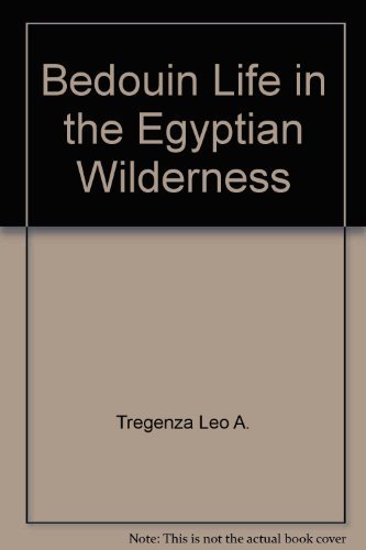 9780292715561: Bedouin Life in the Egyptian Wilderness by Tregenza Leo A.; Hobbs Joseph J.