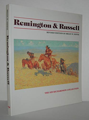 Imagen de archivo de Remington and Russell: The Sid Richardson Collection a la venta por New Legacy Books