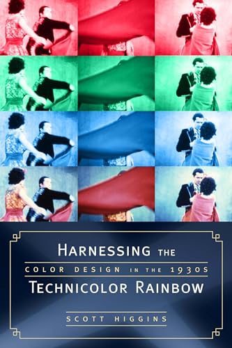 9780292716285: Harnessing the Technicolor Rainbow: Color Design in the 1930s