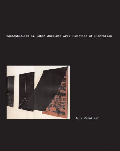 9780292716391: Conceptualism in Latin American Art: Didactics of Liberation (Joe R. and Teresa Lozano Long Series in Latin American and Latino Art and Culture)