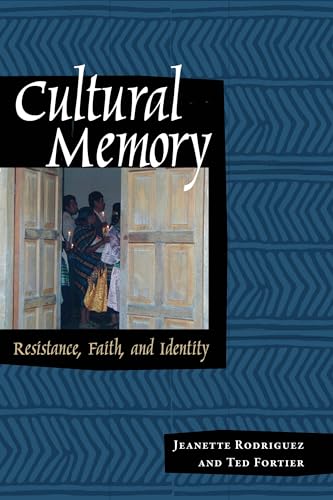 Stock image for Cultural Memory : Resistance, Faith, and Identity for sale by Better World Books