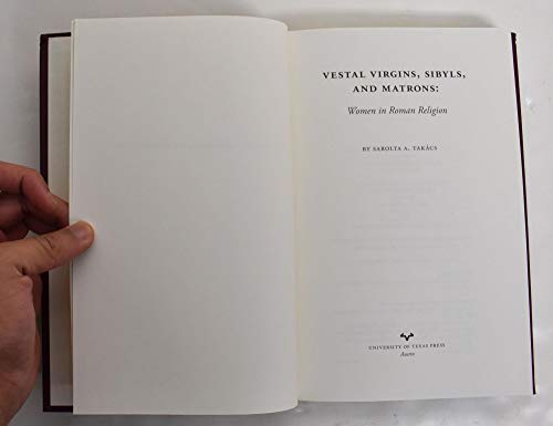 Stock image for Vestal Virgins, Sibyls, and Matrons: Women in Roman Religion for sale by Daedalus Books