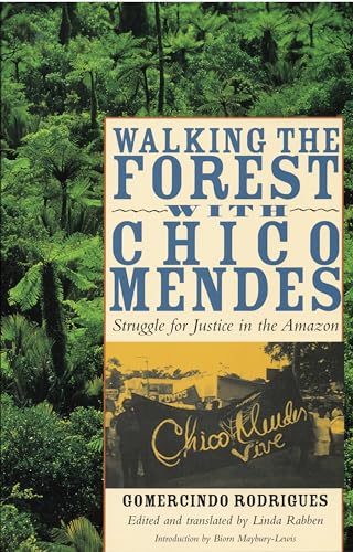 Beispielbild fr Walking the Forest with Chico Mendes : Struggle for Justice in the Amazon zum Verkauf von Better World Books