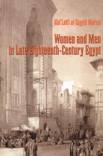 Imagen de archivo de Women and Men in Late Eighteenth-Century Egypt a la venta por Blackwell's