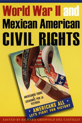 Imagen de archivo de World War II and Mexican American Civil Rights a la venta por HPB-Red