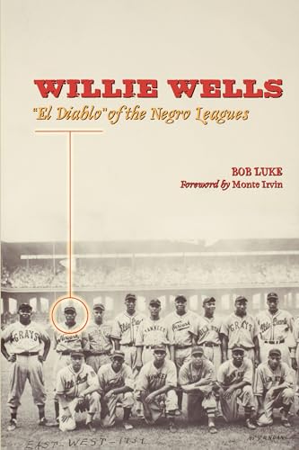 Stock image for Willie Wells: El Diablo of the Negro Leagues for sale by ThriftBooks-Atlanta