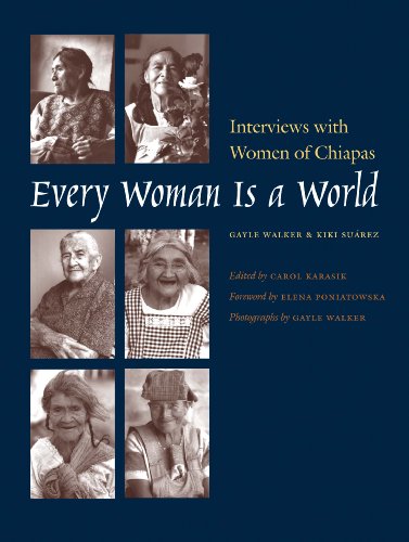 Beispielbild fr Every Woman Is a World: Interviews with Women of Chiapas (Louann Atkins Temple Women Culture) zum Verkauf von Zoom Books Company