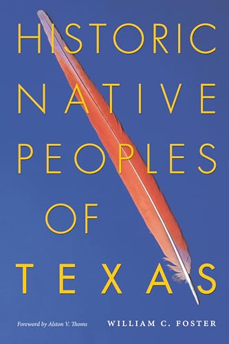 Stock image for Historic Native Peoples of Texas for sale by Spike706