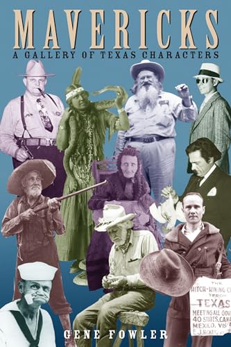 Stock image for Mavericks : A Gallery of Texas Characters for sale by Better World Books
