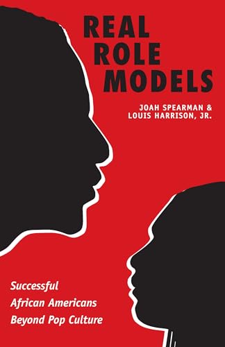 Imagen de archivo de Real Role Models : Successful African Americans Beyond Pop Culture a la venta por Better World Books