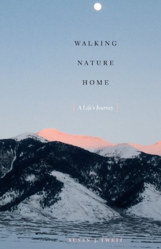 Stock image for Walking Nature Home: A Life's Journey for sale by Jenson Books Inc