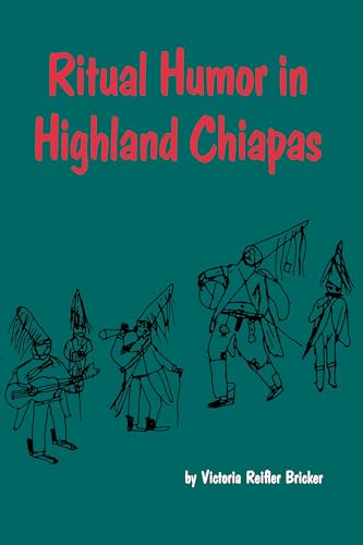 Ritual Humor in Highland Chiapas (Texas Pan American Series) (9780292719361) by Bricker, Victoria Reifler