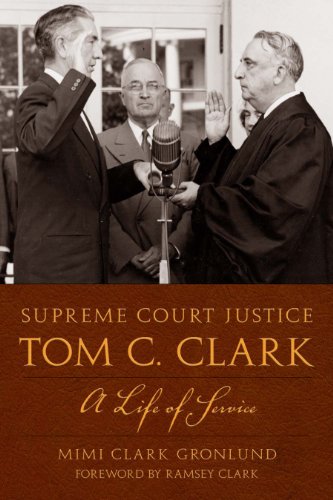 Supreme Court Justice Tom C. Clark: A Life of Service (Texas Legal Studies)