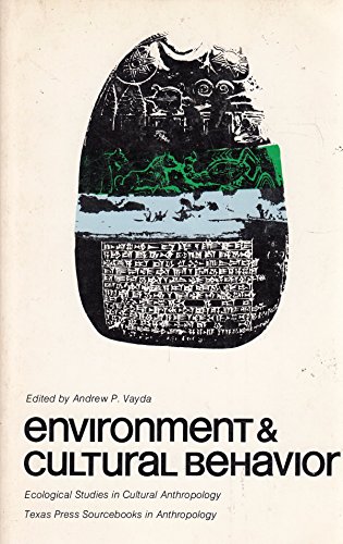 Beispielbild fr Environment and Cultural Behavior: Ecological Studies in Cultural Anthropology zum Verkauf von ThriftBooks-Atlanta