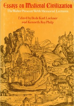 Beispielbild fr Essays on Medieval Civilization The Walter Prescott Webb Memorial Lectures zum Verkauf von Chequamegon Books