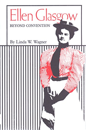 Imagen de archivo de Ellen Glasgow: Beyond Convention a la venta por BookHolders