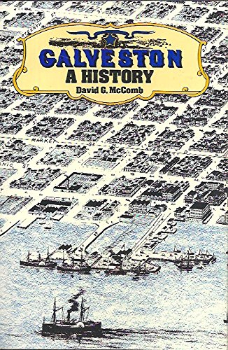 9780292720497: Galveston: A History