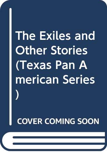 The Exiles and Other Stories (Texas Pan American Series) (9780292720503) by Quiroga, Horacio