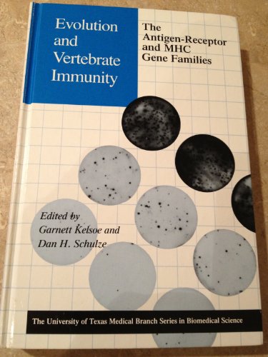 9780292720558: Evolution and Vertebrate Immunity: The Antigen-Receptor and Mhc Gene Families (University of Texas Medical Branch Series in Biomedical Science)