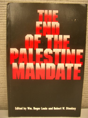 Beispielbild fr The End of the Palestine Mandate (Modern Middle East Series) zum Verkauf von HALCYON BOOKS