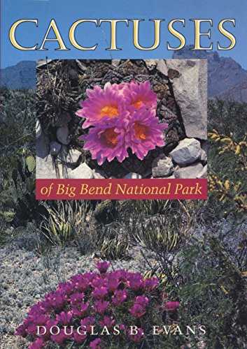 9780292720992: Cactuses of Big Bend National Park (Corrie Herring Hooks Series)