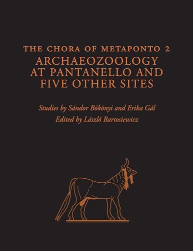 Beispielbild fr CHORA OF METAPONTO 2: ARCHAEOZOOLOGY AT PANTANELLO AND FIVE OTHER SITES zum Verkauf von Basi6 International