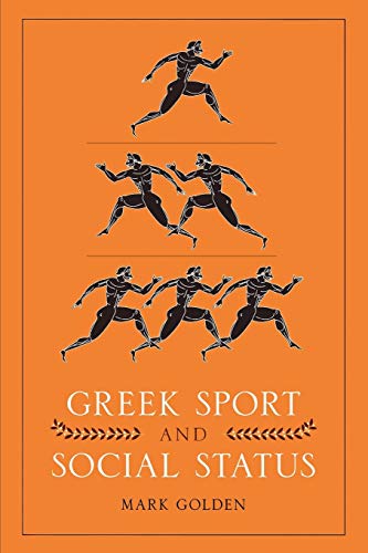 9780292721531: Greek Sport and Social Status