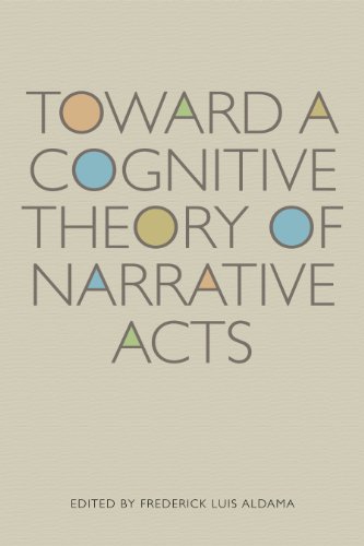 9780292721579: Toward a Cognitive Theory of Narrative Acts (Cognitive Approaches to Literature and Culture Series)