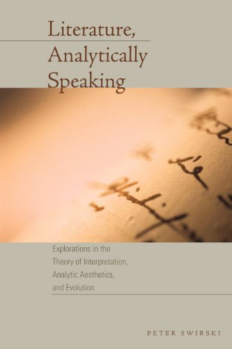Stock image for Literature, Analytically Speaking: Explorations in the Theory of Interpretation, Analytic Aesthetics, and Evolution (Cognitive Approaches to Literature and Culture) for sale by Blindpig Books