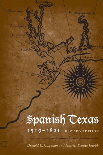 9780292721807: Spanish Texas, 1519-1821: Revised Edition