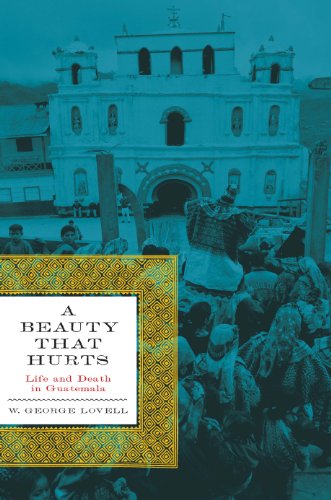 Beispielbild fr A Beauty That Hurts: Life and Death in Guatemala zum Verkauf von ThriftBooks-Atlanta