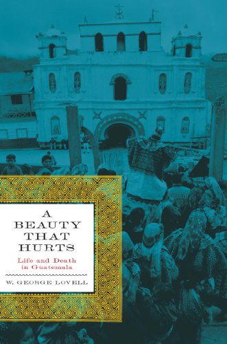 9780292721838: A Beauty That Hurts: Life and Death in Guatemala: Life and Death in Guatemala, Second Revised Edition