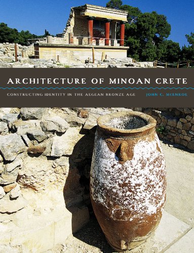 9780292721937: Architecture of Minoan Crete: Constructing Identity in the Aegean Bronze Age