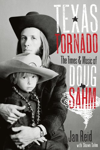 9780292721968: Texas Tornado: The Times and Music of Doug Sahm (Brad and Michele Moore Roots Music Series)