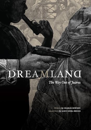 9780292722071: Dreamland: The Way Out of Juarez