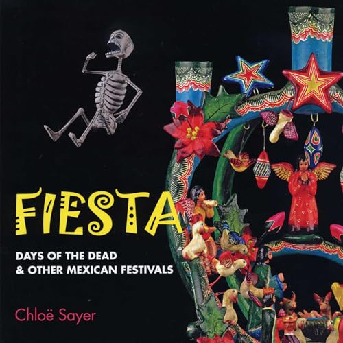 Beispielbild fr Fiesta: Days of the Dead & Other Mexican Festivals zum Verkauf von ZBK Books