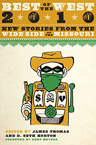 Beispielbild fr Best of the West 2010 - new stories from the westside of Missouri zum Verkauf von Shaker Mill Books