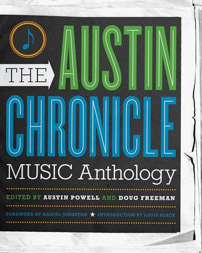 9780292723184: The Austin Chronicle Music Anthology (Jack and Doris Smothers Series in Texas History, Life, and Culture)