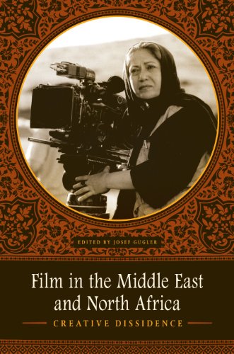 9780292723276: Film in the Middle East and North Africa: Creative Dissidence