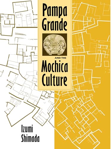 9780292723375: Pampa Grande and the Mochica Culture