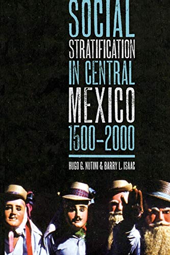 Imagen de archivo de Social Stratification in Central Mexico, 1500-2000 a la venta por HPB-Red