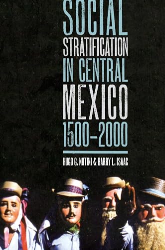 Stock image for Social Stratification in Central Mexico, 1500-2000 for sale by HPB-Red