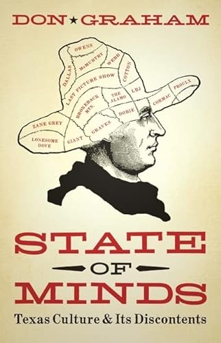 Stock image for State of Minds: Texas Culture and Its Discontents (Charles N. Prothro Texana Series) for sale by HPB-Ruby