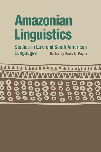 Stock image for Amazonian Linguistics: Studies in Lowland South American Languages (Texas Linguistics) for sale by Swan Trading Company