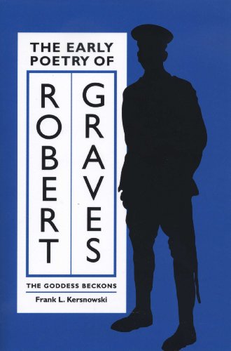 Beispielbild fr The Early Poetry of Robert Graves: The Goddess Beckons zum Verkauf von Blackwell's